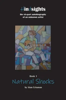 Choques naturales: Primer libro de la serie Hindsights - Natural Shocks: Book One in the Hindsights series