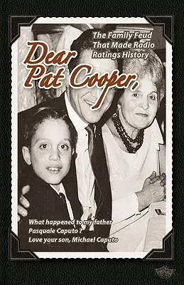 Querido Pat Cooper: ¿Qué le pasó a mi padre Pasquale Caputo? - Dear Pat Cooper: What happened to my father Pasquale Caputo?