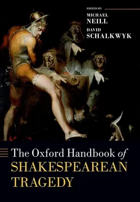 El Manual Oxford de la Tragedia de Shakespeare - The Oxford Handbook of Shakespearean Tragedy