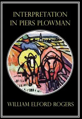 La interpretación de Piers Plowman - Interpretation in Piers Plowman