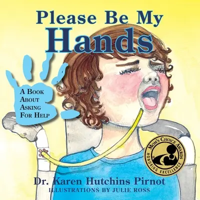 Please Be My Hands, un libro sobre pedir ayuda - Please Be My Hands, a Book about Asking for Help