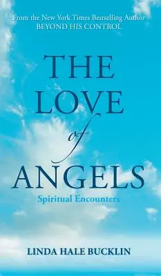 El amor de los ángeles (Encuentros espirituales) - The Love of Angels (Spiritual Encounters)