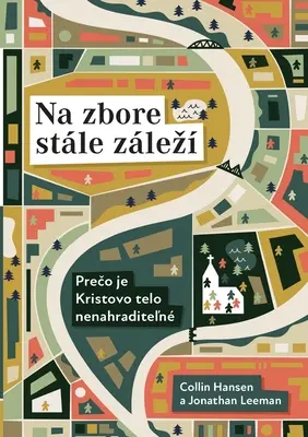 Na zbore stle zlez (Iglesia del redescubrimiento) (eslovaco): Por qué es esencial el Cuerpo de Cristo - Na zbore stle zlez (Rediscover Church) (Slovak): Why the Body of Christ Is Essential