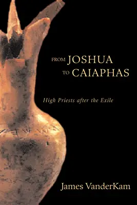 De Josué a Caifás - From Joshua to Caiaphas