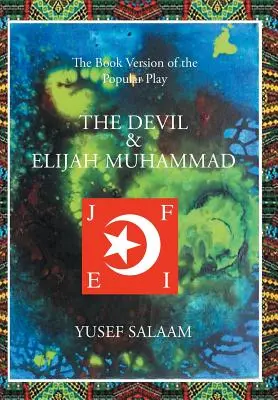 El Diablo y Elijah Muhammad - The Devil and Elijah Muhammad