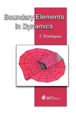 Elementos límite en la dinámica - Boundary Elements in Dynamics