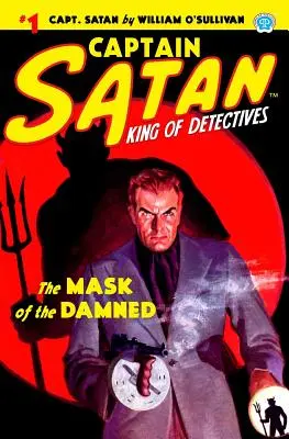 Capitán Satán nº 1: La máscara de los condenados - Captain Satan #1: The Mask of the Damned