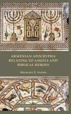 Apócrifos armenios sobre ángeles y héroes bíblicos - Armenian Apocrypha Relating to Angels and Biblical Heroes