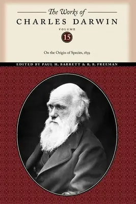 Las obras de Charles Darwin, volumen 15: El origen de las especies, 1859 - The Works of Charles Darwin, Volume 15: On the Origin of Species, 1859