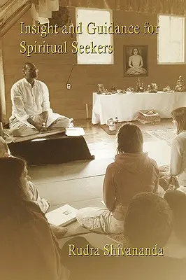 Perspicacia y guía para buscadores espirituales - Insight And Guidance For Spiritual Seekers