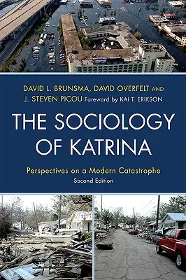 Sociología del Katrina: Perspectivas sobre una catástrofe moderna - The Sociology of Katrina: Perspectives on a Modern Catastrophe