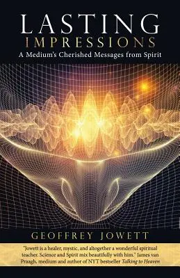 Impresiones duraderas: El Poder del Yo Soy: Alineando los Chakras de la Conciencia - Lasting Impressions: A Medium's Cherished Messages from Spirit