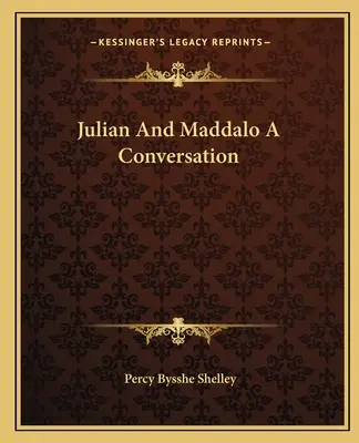 Julian And Maddalo A Conversation