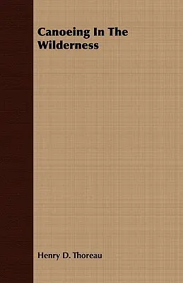 Piragüismo en la naturaleza - Canoeing In The Wilderness