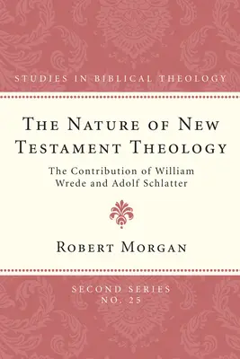 La naturaleza de la teología del Nuevo Testamento - The Nature of New Testament Theology