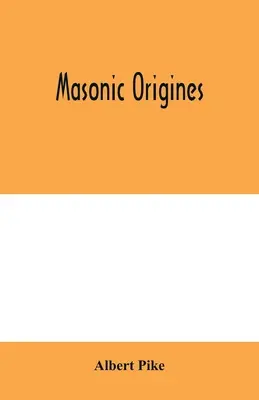 Orígenes masónicos - Masonic origines