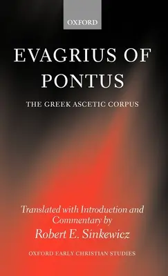 Evagrio del Ponto: El corpus ascético griego - Evagrius of Pontus: The Greek Ascetic Corpus