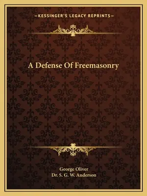 Defensa de la Francmasonería - A Defense Of Freemasonry