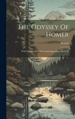 La Odisea de Homero: Con Introducción, Notas y Apéndices, Libro 10 - The Odyssey Of Homer: With Introduction, Notes And Appendices, Book 10