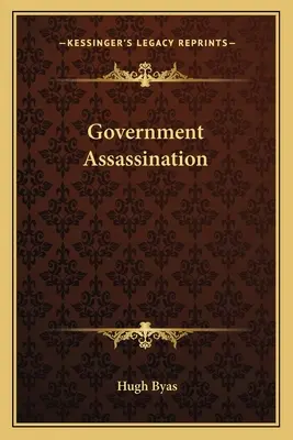 Gobierno Por Asesinato - Government Assassination