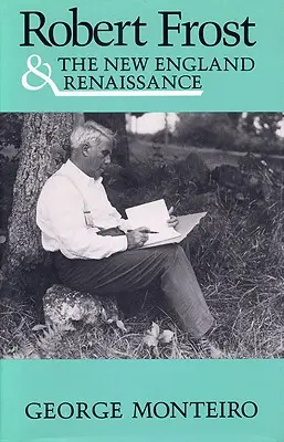 Robert Frost y el Renacimiento de Nueva Inglaterra - Robert Frost & New Eng Renaissance