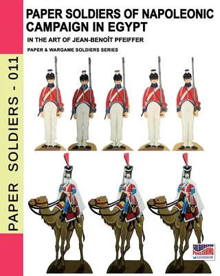 Soldados de papel de la campaña napoleónica en Egipto - Paper soldiers of Napoleonic campaign in Egypt
