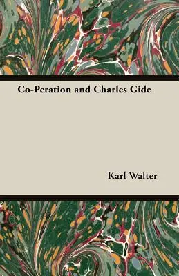 La cooperación y Charles Gide - Co-Peration and Charles Gide