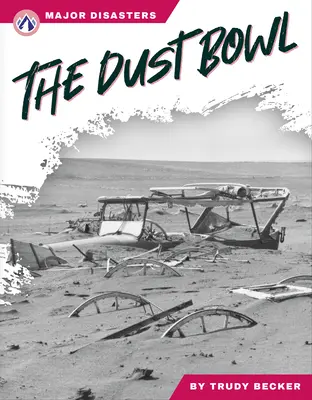 El cuenco de polvo - The Dust Bowl