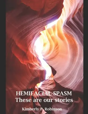 ESPASMO HEMIFACIAL Éstas son nuestras historias - HEMIFACIAL SPASM These are our stories