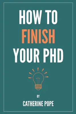 Cómo terminar el doctorado - How to Finish Your PhD