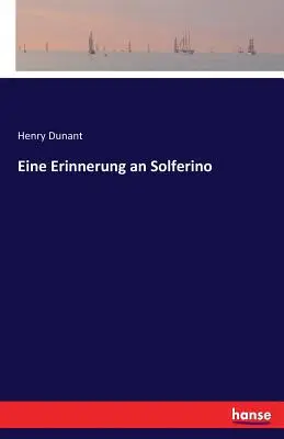 Un recuerdo de Solfrino - Eine Erinnerung an Solferino