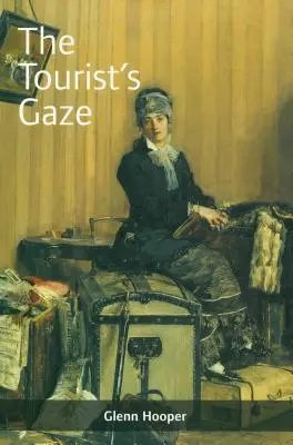 La mirada del turista: Viajeros a Irlanda, 1800 - 2000 - The Tourist's Gaze: Travellers to Ireland, 1800 - 2000