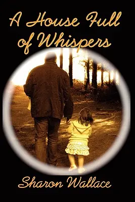 Una casa llena de susurros - A House Full of Whispers