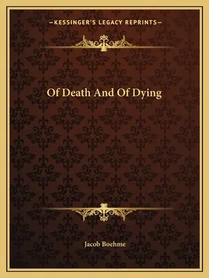 De la muerte y del morir - Of Death And Of Dying