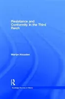 Resistencia y conformismo en el Tercer Reich - Resistance and Conformity in the Third Reich