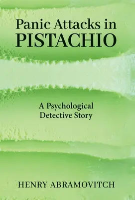 Ataques de pánico en Pistacho: una historia de detectives psicológicos - Panic Attacks in Pistachio: A Psychological Detective Story