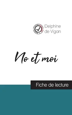 No y yo de Delphine de Vigan (Ficha de lectura y análisis completo de la obra) - No et moi de Delphine de Vigan (fiche de lecture et analyse complte de l'oeuvre)