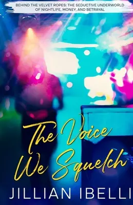 La voz que sofocamos - The Voice We Squelch