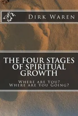 Las cuatro etapas del crecimiento espiritual - The Four Stages of Spiritual Growth