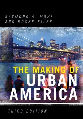 La formación de la América urbana - The Making of Urban America