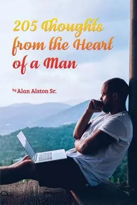 205 Pensamientos desde el corazón de un hombre - 205 Thoughts from the Heart of a Man