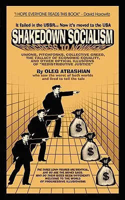 El socialismo del chantaje - Shakedown Socialism