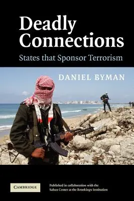 Conexiones mortales: Estados que patrocinan el terrorismo - Deadly Connections: States That Sponsor Terrorism