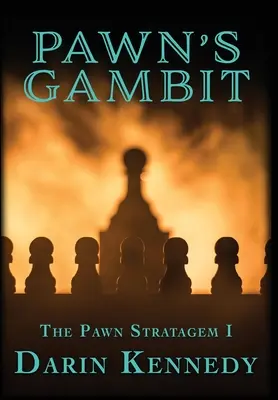 El gambito del peón - Pawn's Gambit