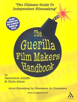 Manual del cineasta de guerrilla - The Guerilla Film Makers Handbook