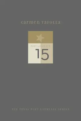 Carmen Tafolla: Poemas nuevos y escogidos - Carmen Tafolla: New and Selected Poems