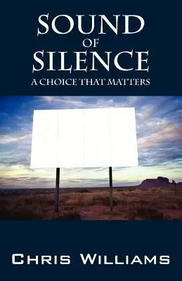 El sonido del silencio: Una elección que importa - Sound of Silence: A Choice That Matters