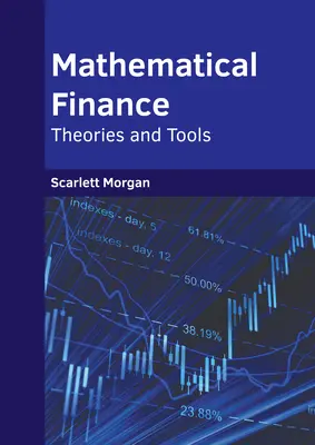 Finanzas matemáticas: Teorías y herramientas - Mathematical Finance: Theories and Tools