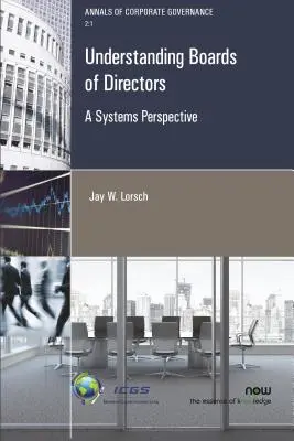 Entender los Consejos de Administración: Una perspectiva sistémica - Understanding Boards of Directors: A Systems Perspective