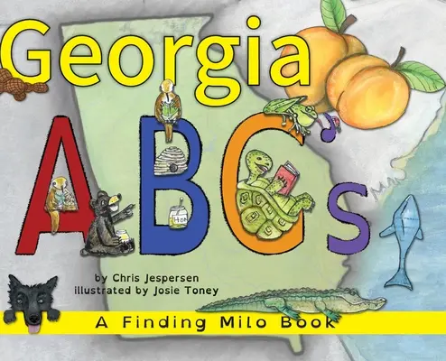 El ABC de Georgia: A Finding Milo Book - Georgia ABC's: A Finding Milo Book